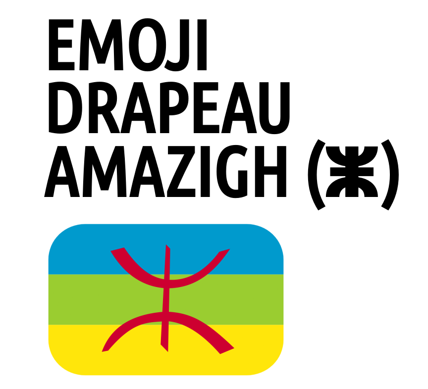 Émoji du Drapeau Amazigh (ⵥ)