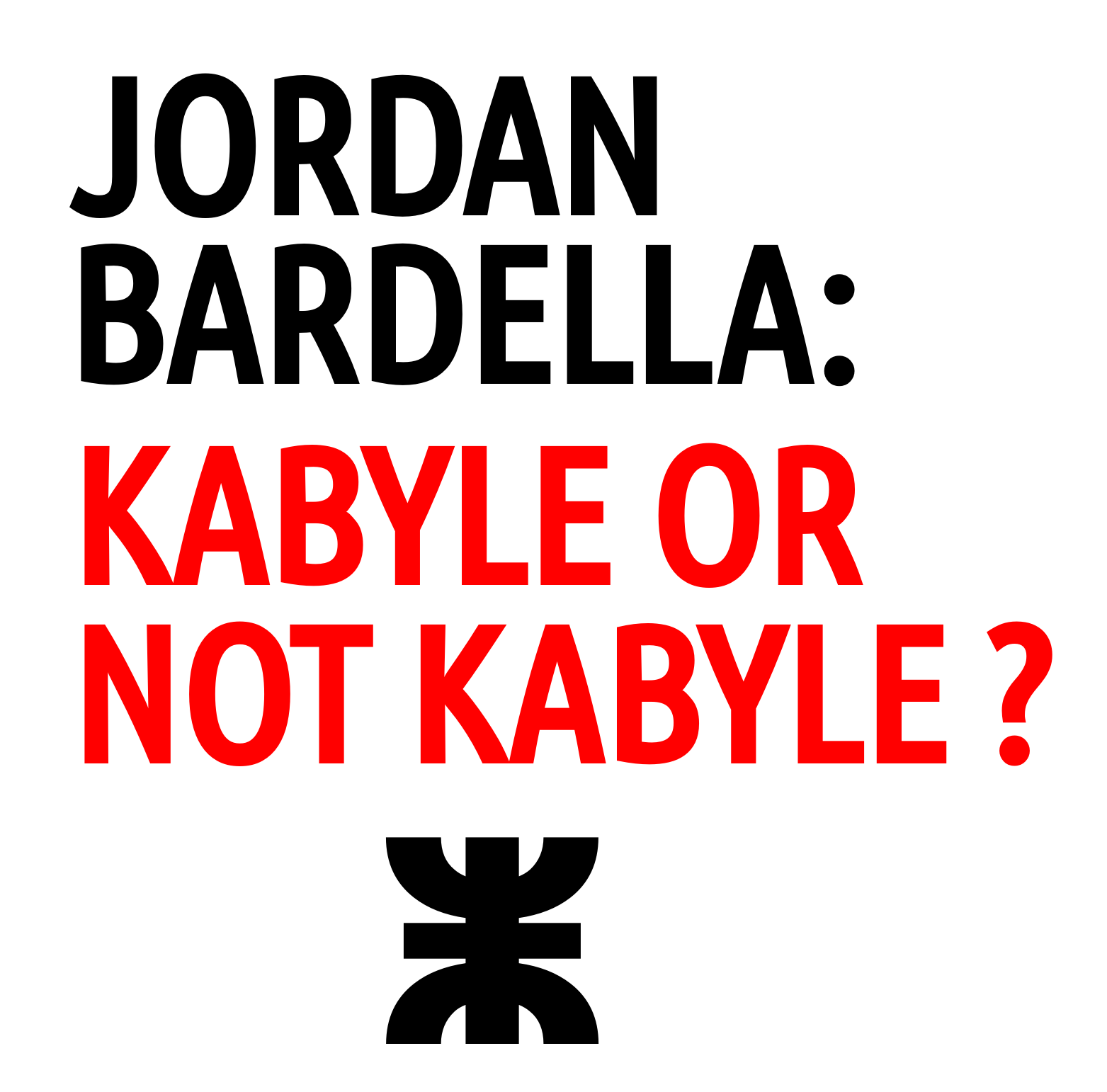 Les racines kabylo-algériennes de Jordan Bardella