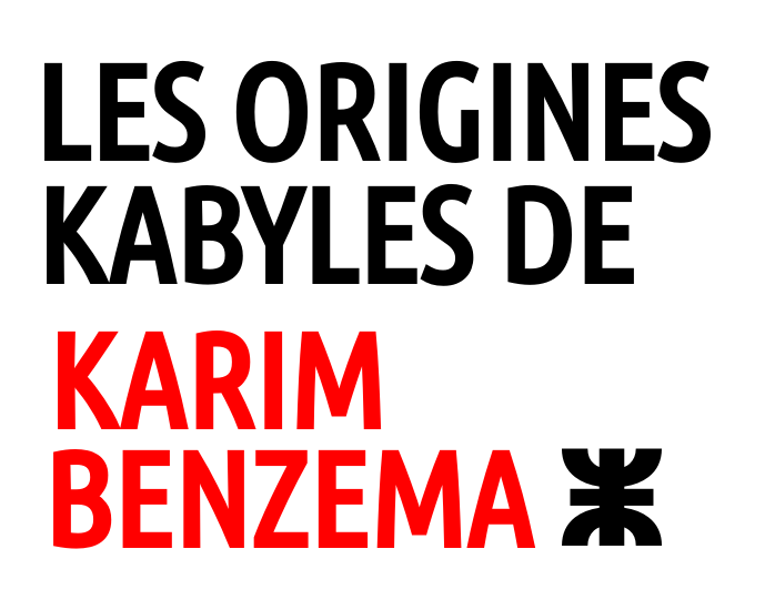 Les racines kabyles de Karim Benzema